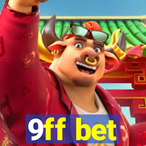 9ff bet